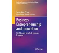 Business Entrepreneurship and Innovation: The Advocacy for a Tech-corporate Ecosystem