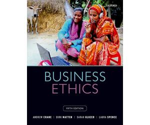 Business Ethics: Managing Corporate Citizenship and Sustainability in the Age of Globalization