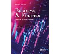 Business & Finanza. Strategia, mercati, strumenti