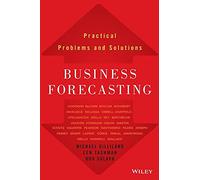 Business Forecasting – Practical Problems and Solutions