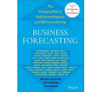 Business Forecasting: The Emerging Role of Artificial Intelligence and Machine Learning