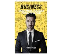 BUSINESS - Gérer mieux, posséder moins, vivre plus