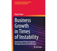 Business Growth in Times of Instability: Empowering Private Companies Through Disaster Risk Reduction