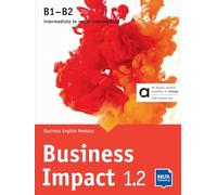 Business Impact 1.2 B1-B2 - Hybrid Edition allango: Business English Modules 1.2.A, 1.2.B, 1.2.C including allango licence key (24 months)