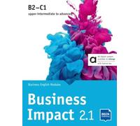 Business Impact 2.1 B2-C1 - Hybrid Edition allango: Business English Modules 2.1.A, 2.1.B, 2.1.C including allango licence key (24 months)