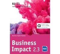 Business Impact 2.3 B2-C1 - Livre hybride: Business English Modules 2.3.A, 2.3.B, 2.3.C including allango licence key (24 months)