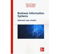 Business information systems. Selected case studies - D'Ascenzo Fabrizio, ...