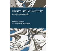 Business Informing Activities: From Simple to Complex