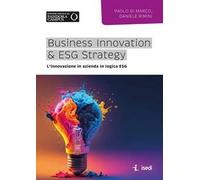 Business Innovation & ESG Strategy. L'innovazione in azienda in logica ESG