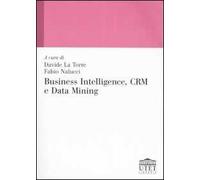 Business intelligence, CRM e data mining