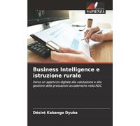 Business Intelligence e istruzione rurale: Verso un approccio digitale alla valutazione e alla gestione delle prestazioni accademiche nella RDC