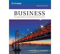 Business: Its Legal, Ethical, and Global Environment
