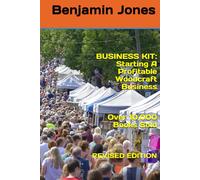 BUSINESS KIT: Starting A Profitable Woodcraft Business
