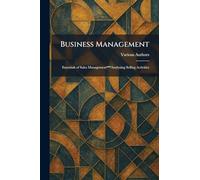 Business Management: Essentials of Sales Management***Analyzing Selling Activities