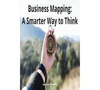 Business Mapping: A Smarter Way To Think