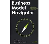 Business model navigator. 55 modelli che rivoluzioneranno il vostro business