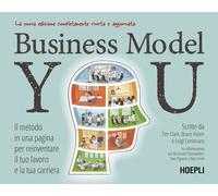 Libri Clark Tim / Bruce Hazen / Luigi Centenaro - Business Model You. Il Metodo