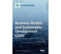 Business Models and Sustainable Development Goals (Copertina rigida)