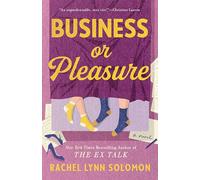 Rachel Lynn Solomon Business or Pleasure (Tascabile)