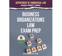 BUSINESS ORGANIZATIONS LAW EXAM PREP