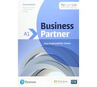 Business partner A1. Con MyEnglishLab. Per le Scuole superiori. Con e-book. Con espansione online