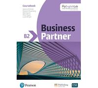 Business Partner B2 Coursebook w/ MyEnglishLab: Online Workbook and Resources access code inside