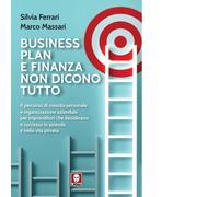 Business plan e finanza non dicono tutto. Il percorso di crescita