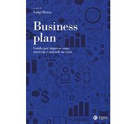 Business plan. Guida per imprese sane, start-up e aziende in crisi - Brusa Luigi