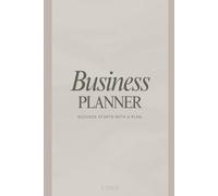 Business Planner - 52,53-Week Organizer for Entrepreneurs, Creatives & Freelancers | Pastel Brown Aesthetic Weekly Planner Journal: Undated Weekly ... | For Small Business Owners and Side Hustlers
