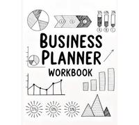 Business Planner workbook: Organize, Plan, and Grow Your Small Business with Confidence.