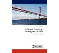 Business Planning for Project Finance: Basics and methods