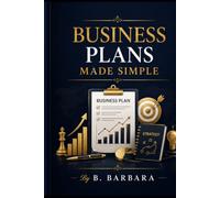 BUSINESS PLANS MADE SIMPLE