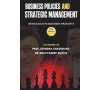 Business Policies And Strategic Management: Adapting Business Strategy in the Age of Disruption