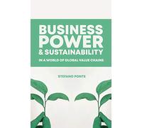 Stefano Ponte Business, Power and Sustainability in a World of Globa (Tascabile)