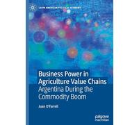 Business Power in Agriculture Value Chains: Argentina During the Commodity Boom