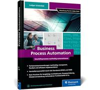 Business Process Automation: Geschäftsprozesse nachhaltig automatisieren mit BPMN und DMN