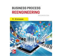 BUSINESS PROCESS REENGINEERING, 2ND EDITION