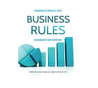Business Rules: Management and Execution