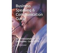Business Speaking & Communication: for Professional and Employees - Level A2-B1