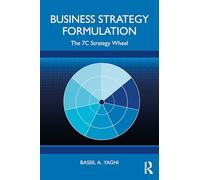 Business Strategy Formulation: The 7C Strategy Wheel