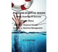 Business Survival Series Vol 3: Business Rescue and Business Management