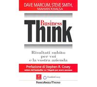 Business Think. Risultati subito per voi e la vostra azienda