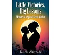 Busola Akinpade Little Victories, Big Lessons (Tascabile)
