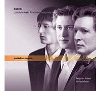 Complete Works for Clarinet and Piano - Ferruccio Busoni (Audio Cd)
