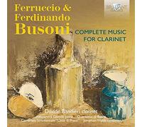 Busoni Ferruccio - Complete Music For Clarinet