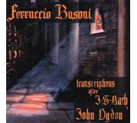 Busoni, Ferruccio - Transcriptions For Piano After J.S. Bach