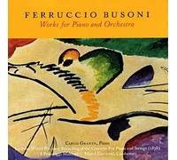 Busoni/ Grante/ I Pomeriggi Musicali/ Zuccarini - Works For Piano & Orchestra