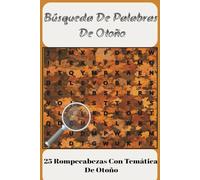 Búsqueda De Palabras De Otoño: 25 Rompecabezas Con Temática De Otoño