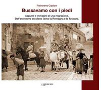 Bussavamo con i piedi. Nuova ediz.