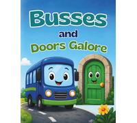 Busses and Doors Galore: Big & Easy Busses and Doors Coloring Fun for Kids of All Ages